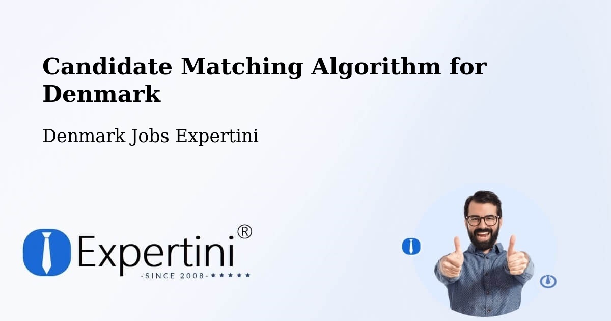 Candidate Matching Algorithm Overview – Skjern - Denmark Jobs Expertini