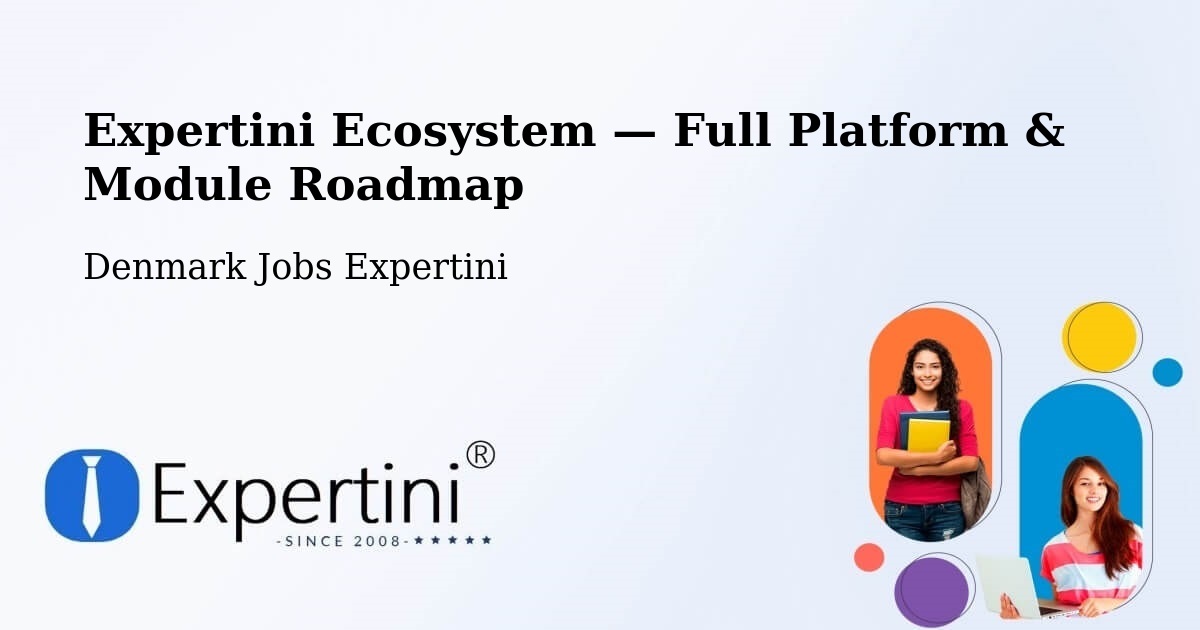 Expertini Ecosystem — Full Platform & Module Roadmap – Skjern
