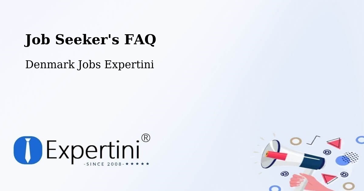 Job Seeker FAQ – Skjern - Denmark Jobs Expertini