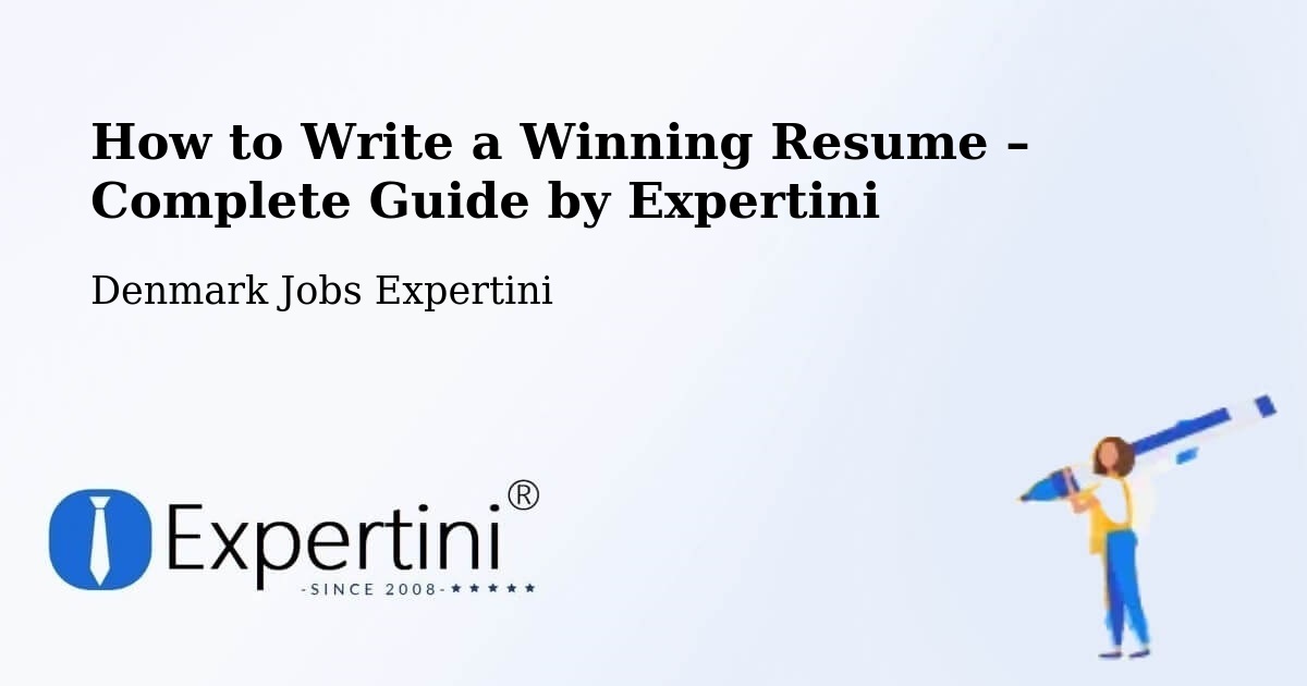 Resume Writing Guide for Job Seekers – Skjern - Skjern, Denmark Jobs Expertini