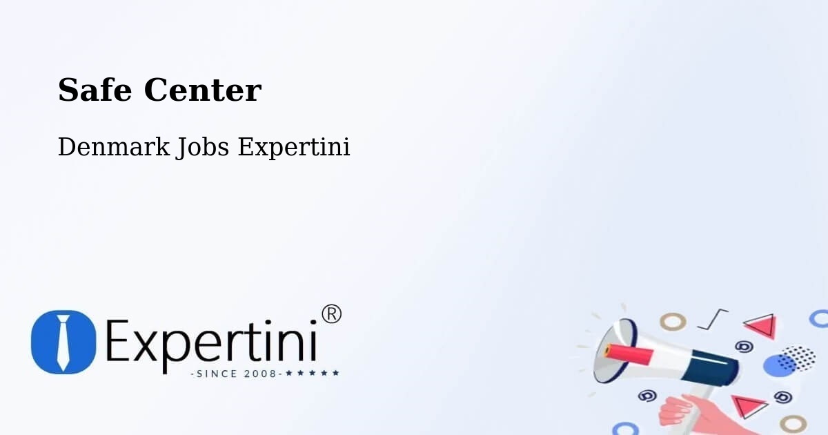 Safety Center – Skjern - Denmark Jobs Expertini